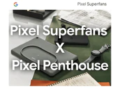 Google Pixel Superfans Invite June 27